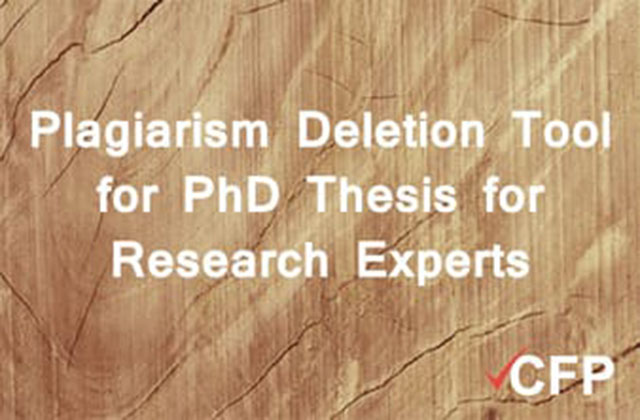 Plagiarism Deletion Tool for PhD Thesis for Research Experts